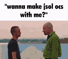 two men standing next to each other with the words " wanna make jsol ocs with me " on top