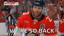 a hockey player says we 're so back while standing on the ice