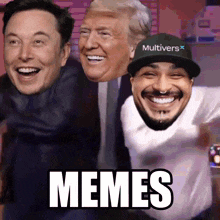 elon musk donald trump and a man wearing a hat that says multivers on it