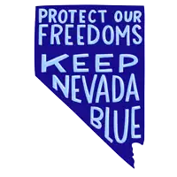 a blue sign that says " protect our freedoms keep nevada blue " on it